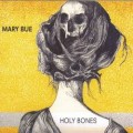 Buy Mary Bue - Holy Bones Mp3 Download