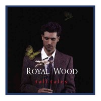 Purchase Royal Wood - Tall Tales