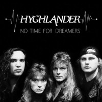 Purchase Hyghlander - No Time For Dreamers