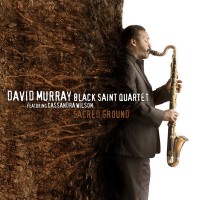 Purchase David Murray Black Saint Quartet - Sacred Ground