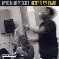 Purchase David Murray Octet - Octet Plays Trane