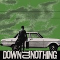 Buy Down To Nothing - Save It For The Birds Mp3 Download