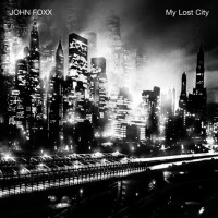 Purchase John Foxx - My Lost City