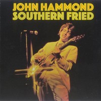 Purchase John Hammond - Southern Fried (Vinyl)