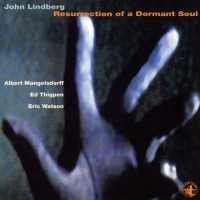 Purchase John Lindberg - Resurrection Of A Dormant Soul (With Albert Mangelsdorff, Ed Thigpen & Eric Watson)