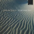 Buy John Metcalfe - Scorching Bay Mp3 Download