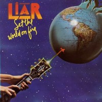 Purchase Liar - Set The World On Fire (Vinyl)