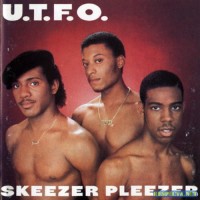 Purchase U.T.F.O - Skeezer Pleezer
