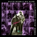 Buy David Murray Big Band - David Murray Big Band Conducted By Lawrence 'butch' Morris Mp3 Download