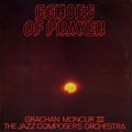 Buy Grachan Moncur III & The Jazzcomposer's Orchestra - Echoes Of Prayer (Vinyl) Mp3 Download