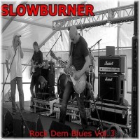 Purchase Slowburner - Rock Dem Blues Vol. 3