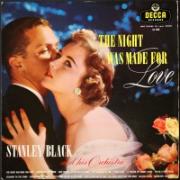 Purchase Stanley Black - The Night Was Made For Love (Vinyl)