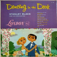 Purchase Stanley Black Orchestra - Dancing In The Dark (Vinyl)