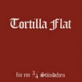 Buy Tortilla Flat - Fur Ein 3/4 Stundchen (Vinyl) Mp3 Download