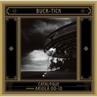 Purchase Buck-Tick - Catalogue Ariola 00-10 CD3