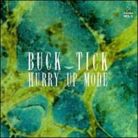Purchase Buck-Tick - Hurry Up Mode