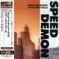 Purchase David Matthews & The First Calls - Speed Demon