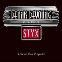 Purchase Dennis DeYoung - …and The Music Of Styx Live In Los Angeles CD1