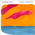 Buy Dino Betti Van Der Noot - The Humming Cloud Mp3 Download