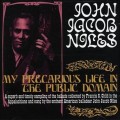 Buy John Jacob Niles - My Precarious Life In The Public Domain Mp3 Download