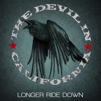 Purchase The Devil In California - Longer Ride Down