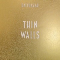 Purchase Balthazar - Thin Walls (Deluxe Edition) CD1