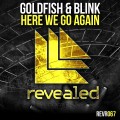 Buy Goldfish & Blink - Here We Go Again (CDS) Mp3 Download