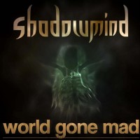 Purchase Shadowmind - World Gone Mad