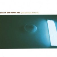 Purchase Son Of The Velvet Rat - Spare Some Sugar
