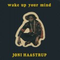 Buy Joni Haastrup - Wake Up Your Mind (Remastered 2011) Mp3 Download