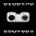 Buy Kankick - Kankick Remixes Mp3 Download