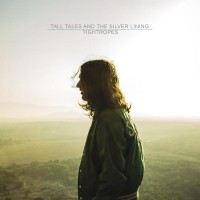 Purchase Tall Tales And The Silver Lining - Tightropes