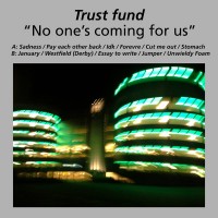 Purchase Trust Fund - No One's Coming For Us