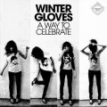Buy Winter Gloves - A Way To Celebrate Mp3 Download