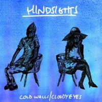 Purchase Hindsights - Cold Walls Cloudy Eyes