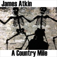 Purchase James Atkin - A Country Mile (Deluxe Edition)