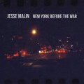 Buy Jesse Malin - New York Before The War Mp3 Download