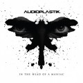 Buy Audioplastik - In The Head Of A Maniac Mp3 Download