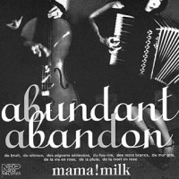 Purchase Mama!milk - Abundant Abandon