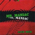 Buy Jack Dick - Mr. Maniac Mp3 Download
