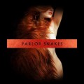 Buy Parlor Snakes - Parlor Snakes Mp3 Download