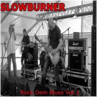 Purchase Slowburner - Rock Dem Blues Vol. 1