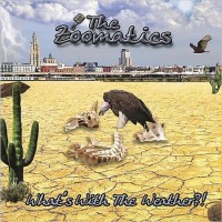 Purchase The Zoomatics - What's With The Weather?!