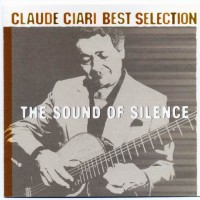 Purchase Claude Ciari - Best Selection: The Sound Of Silence CD5