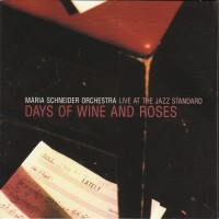 Purchase Maria Schneider Jazz Orchestra - Live At The Jazz Standard - Days Of Wine And Roses