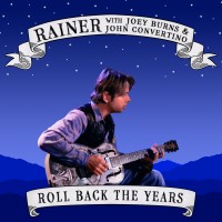 Purchase Rainer - Roll Back The Years (With Joey Burns & John Convertino)