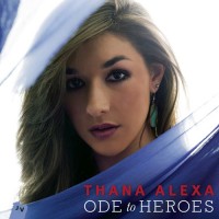 Purchase Thana Alexa - Ode To Heroes