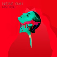 Purchase Nadine Shah - Fast Food (Deluxe Edition) CD1