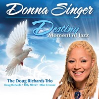 Purchase Donna Singer & The Doug Richards Trio - Destiny, Moment Of Jazz