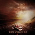 Buy Dead And Stoned - Of Hard Bones And Travelled Hearts Mp3 Download